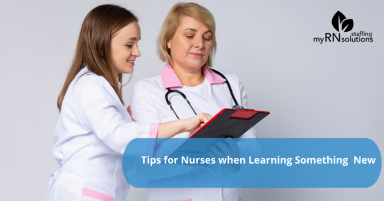 Tips for Nurses When Learning Something New