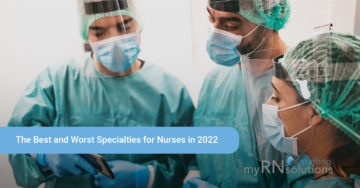 The Best and Worst Specialties for Nurses in 2022