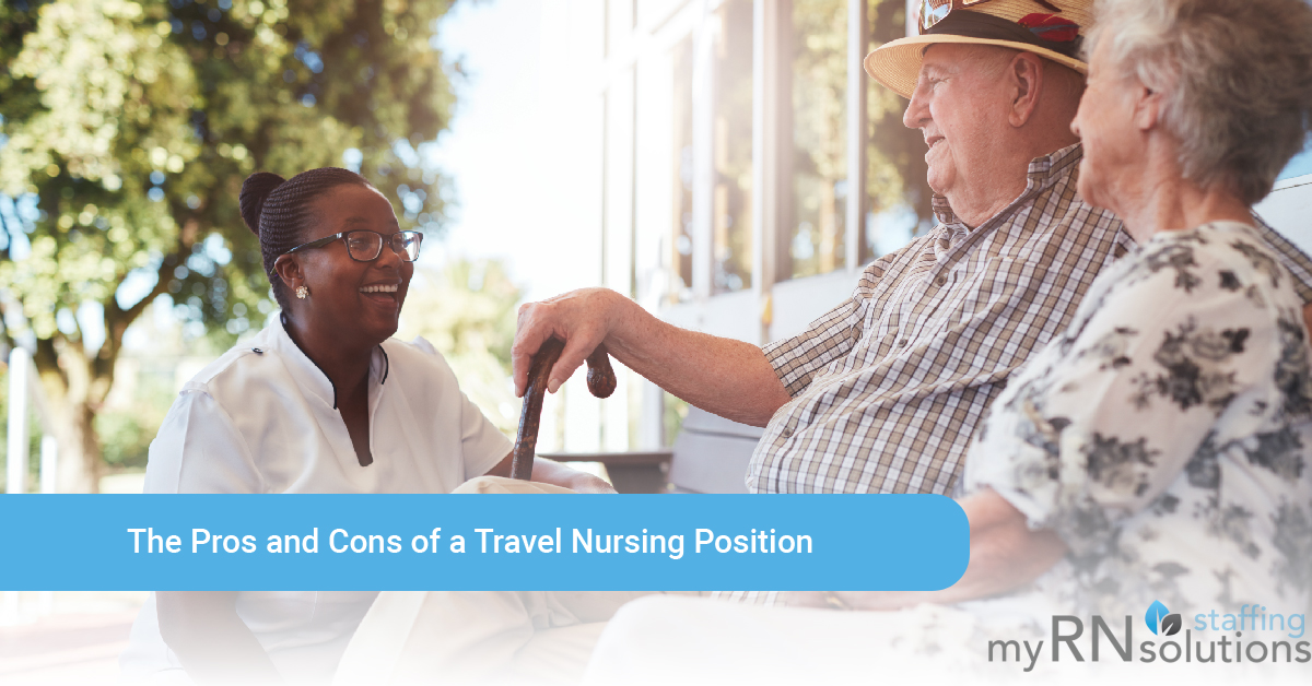 The Pros and Cons of a Travel Nursing Position