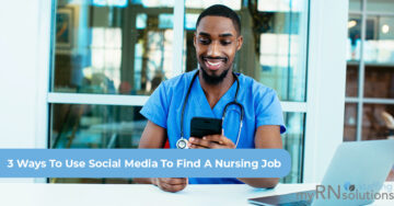3 Ways to Use Social Media to Find a Job in Nursing