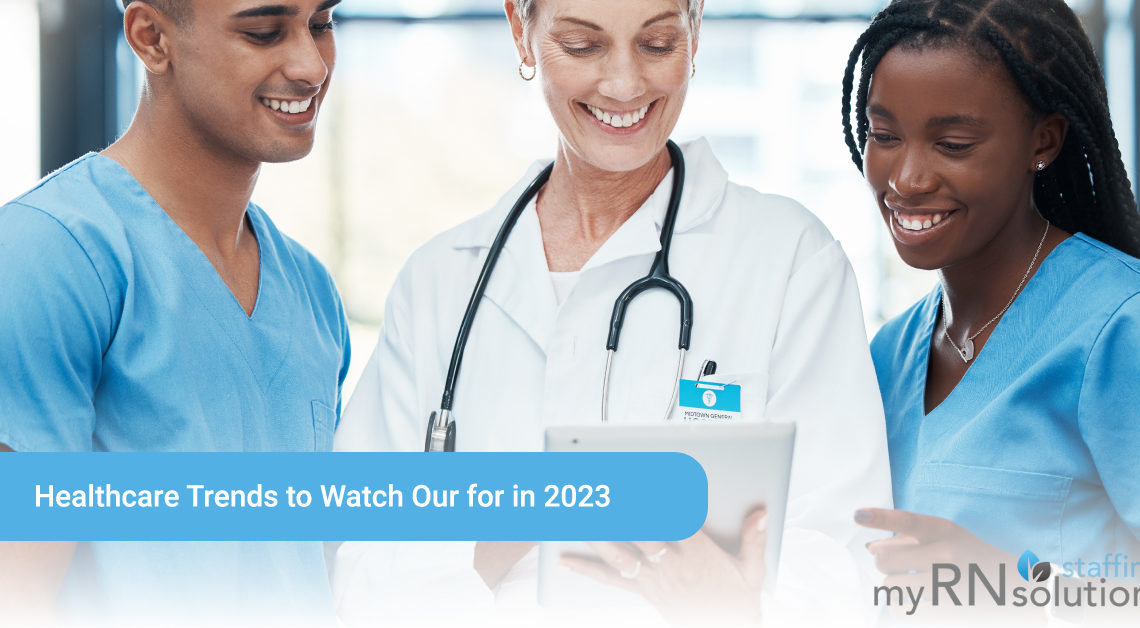 myRN Staffing Solutions Provides Healthcare Trends to Watch For